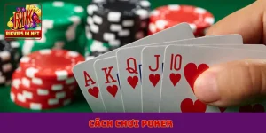 cách chơi poker