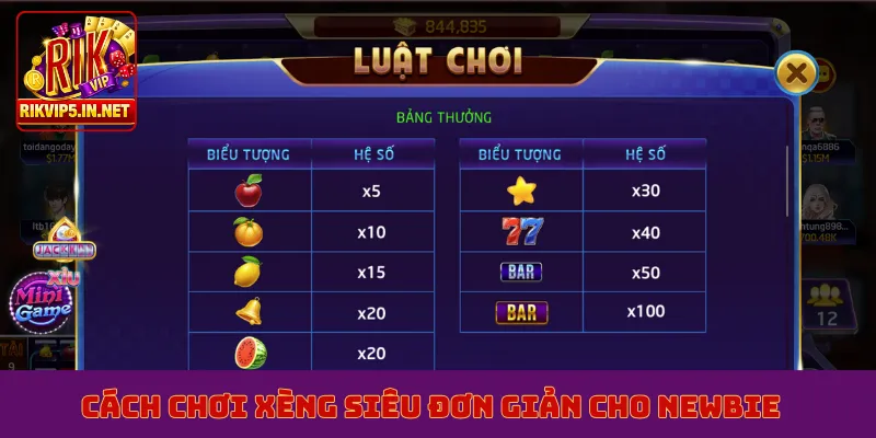 Cách chơi xèng siêu đơn giản cho newbie