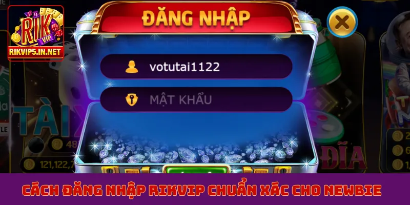 Cách đăng nhập Rikvip chuẩn xác cho newbie