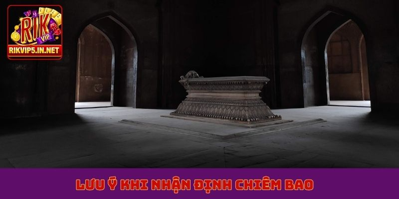 Lưu ý khi nhận định chiêm bao