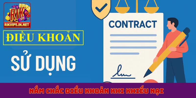 Nắm chắc điều khoản khi khiếu nại