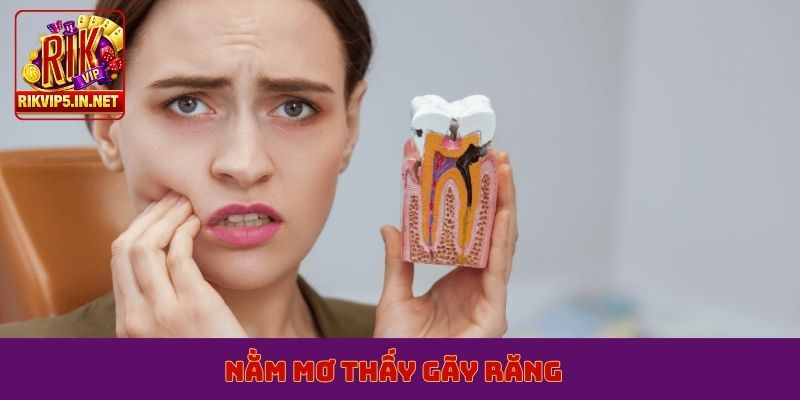 nằm mơ thấy gãy răng