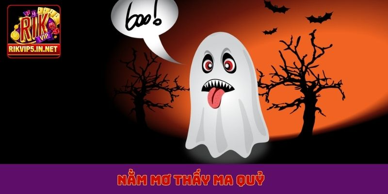 nằm mơ thấy ma quỷ